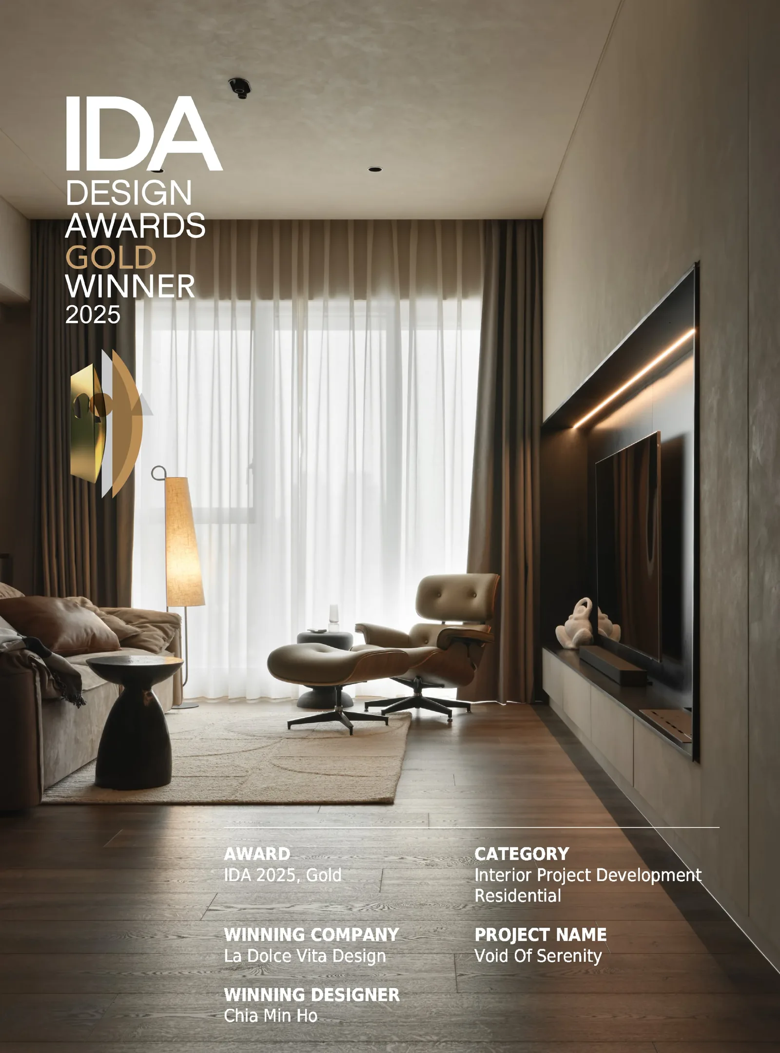 2025 IDA Gold International Design Awards (USA) — Void of Serenity